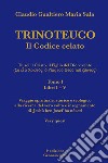 TRINOTEUCO Tomo I. E-book. Formato EPUB ebook di Claudio Gualtiero Maria Sala