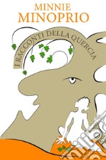 I racconti della quercia  . E-book. Formato EPUB