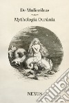 De Mulieribus - Mythología Ouránia. E-book. Formato EPUB ebook di Nexus 