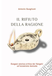 Il rifiuto della ragione. E-book. Formato EPUB ebook