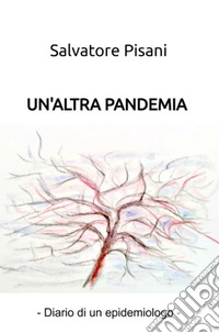 Un'altra pandemia. E-book. Formato EPUB ebook