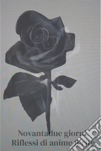 Novantadue giorni. Riflessi di anime ferite.. E-book. Formato EPUB ebook