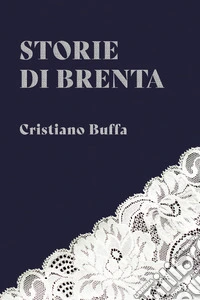 Storie di Brenta. E-book. Formato EPUB ebook