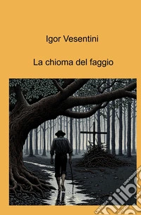 La chioma del faggio. E-book. Formato EPUB ebook