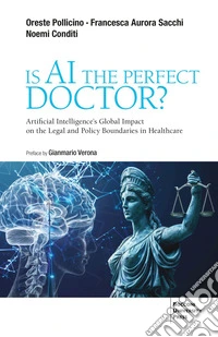 Is ai the Perfect Doctor?: Artificial Intelligence’s Global Impact on the Legal and Policy Boundaries in Healthcare. E-book. Formato EPUB ebook
