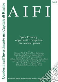AIFI 58/2025: Space Economy: opportunità e prospettive per i capitali privati. E-book. Formato PDF ebook