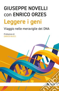Leggere i geni: Viaggio nelle meraviglie del DNA. E-book. Formato EPUB ebook