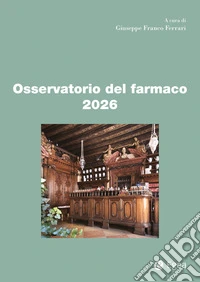 Osservatorio del farmaco 2026. E-book. Formato EPUB ebook