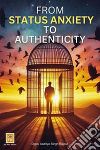From Status Anxiety to Authenticity. E-book. Formato EPUB ebook