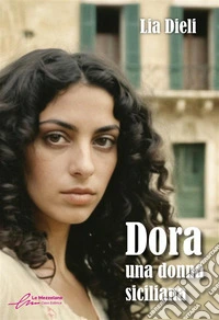Dora - Una donna siciliana. E-book. Formato EPUB ebook