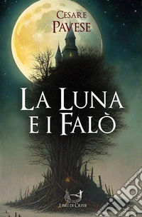 La luna e i falò. E-book. Formato EPUB ebook