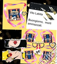Buongiorno,  morti ammazzati. E-book. Formato PDF ebook