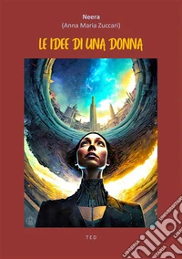 Le idee di una donna. E-book. Formato EPUB ebook