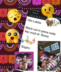 Blackout  in piena notte Nei vicoli di RomaSogno. E-book. Formato PDF ebook