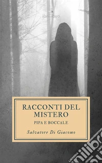Racconti del misteroPipa e boccale. E-book. Formato EPUB ebook