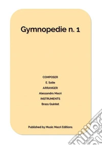 Gymnopedie n. 1 by E. Satiefor Brass Quintet. E-book. Formato EPUB ebook