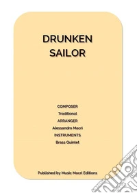 Drunken Sailorfor Brass Quintet. E-book. Formato EPUB ebook