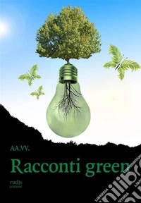 Racconti green. E-book. Formato EPUB ebook