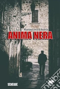 Anima nera. E-book. Formato EPUB ebook