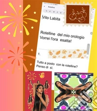 Rotelline del mio orologio Vorrei l'ora esatta. E-book. Formato PDF ebook