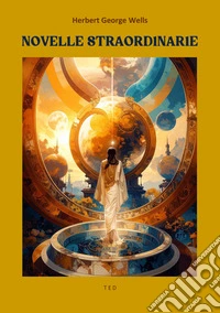 Novelle straordinarie. E-book. Formato EPUB ebook