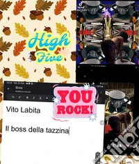 Il boss della tazzina. E-book. Formato PDF ebook