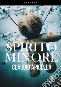 Spirito minore. E-book. Formato EPUB ebook