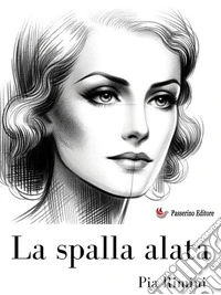 La spalla alata. E-book. Formato EPUB ebook