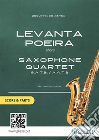 Saxophone Quartet arrangement: Levanta Poeira by Z. De Abreu (score and parts)choro for intermediate. E-book. Formato EPUB ebook