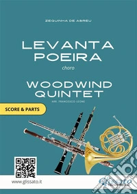 Woodwind Quintet arrangement: Levanta Poeira (score &amp; parts)choro for intermediate players. E-book. Formato EPUB ebook