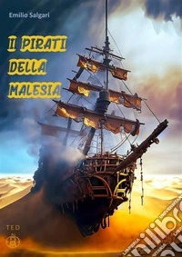 I pirati della Malesia. E-book. Formato EPUB ebook