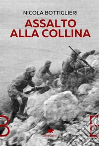 Assalto alla collina. E-book. Formato EPUB ebook