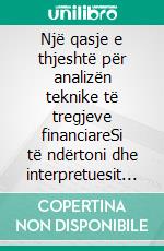 Një qasje e thjeshtë për analizën teknike të tregjeve financiareSi të ndërtoni dhe interpretuesit grafikët e analizës teknike për të përmirësuar aktivitetin tuaj të tregtisë online. E-book. Formato EPUB ebook