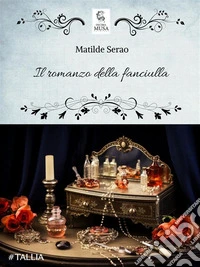 Il romanzo della fanciulla. E-book. Formato EPUB ebook