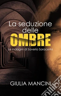 La seduzione delle ombre. E-book. Formato EPUB ebook