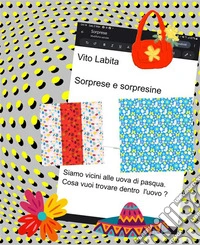 Sorprese e sorpresine. E-book. Formato PDF ebook