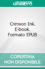 Crimson Ink. E-book. Formato EPUB ebook