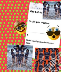 occhi  per  vedereVedo  che il paracadute non si apre. E-book. Formato PDF ebook