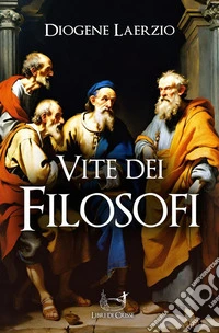 Vite dei Filosofi. E-book. Formato EPUB ebook