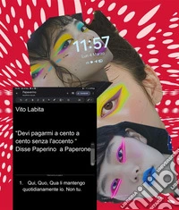 "Devi pagarmi  a  cento a cento senza l'accento "  Disse  Paperino a Paperone. E-book. Formato PDF ebook