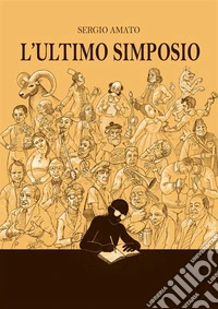 L'ultimo Simposio. E-book. Formato EPUB ebook