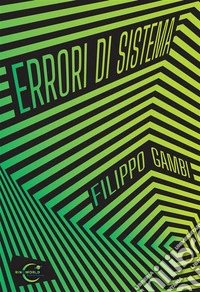 Errori di sistema. E-book. Formato EPUB ebook