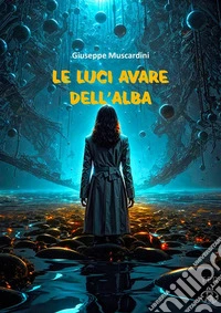 Le luci avare dell'alba. E-book. Formato EPUB ebook