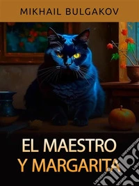 El Maestro y Margarita (Traducido). E-book. Formato EPUB ebook