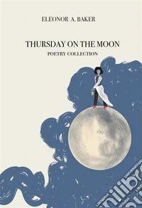 Thursday on the moon. E-book. Formato EPUB ebook