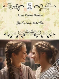 La buona sorella. E-book. Formato EPUB ebook