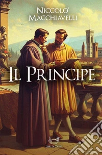 Il Principe. E-book. Formato EPUB ebook