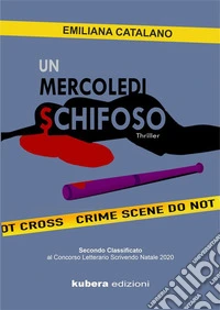 Un mercoledì schifoso. E-book. Formato EPUB ebook