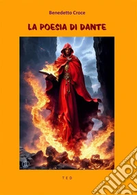 La poesia di Dante. E-book. Formato EPUB ebook