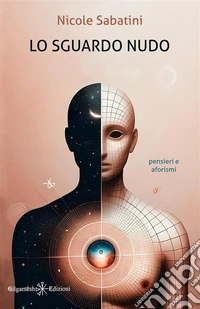 Lo sguardo nudo. E-book. Formato EPUB ebook